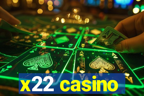 x22 casino